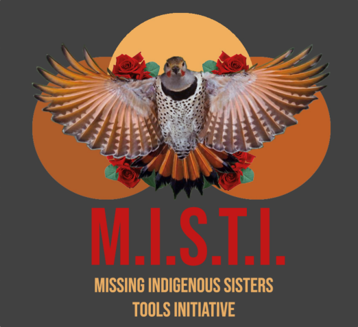 Missing Indigenous Sisters Tools Initiative (MISTI)