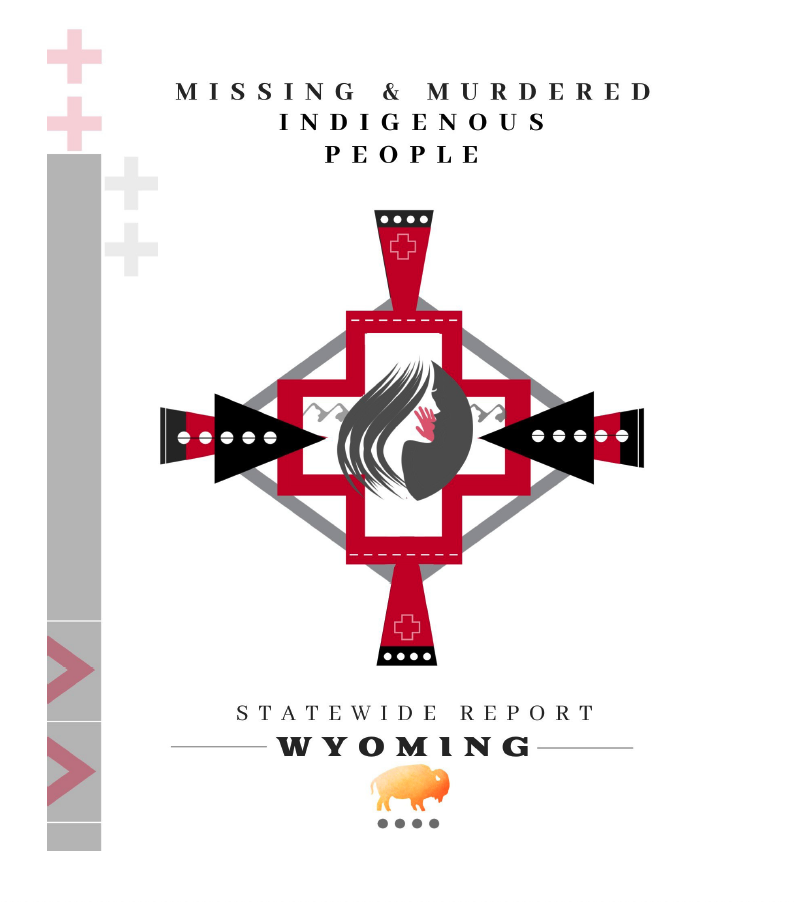 Missing and Murdered Indigenous People Statewide Report Wyoming