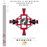 Missing and Murdered Indigenous People Statewide Report Wyoming