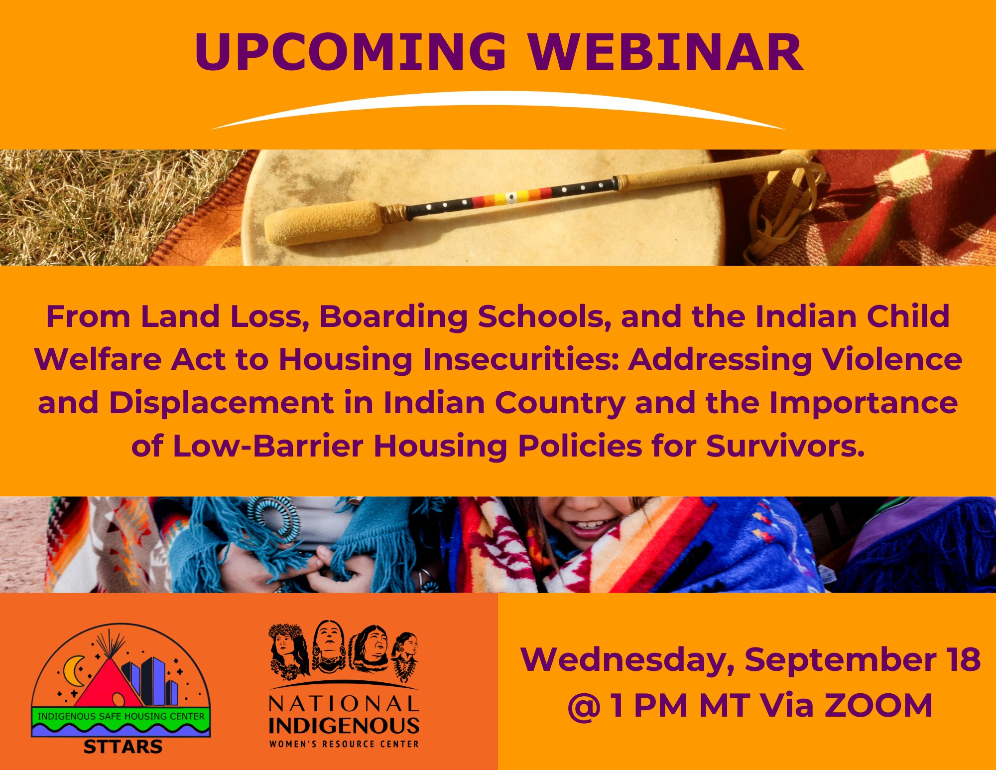 From Land Loss, Boarding Schools, and the Indian Child Welfare Act to Housing Insecurities: Addressing Violence and Displacement in Indian Country and the Importance of Low-Barrier Housing Policies for Survivors.