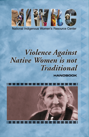 Violence Against Native Women Is NOT Traditional