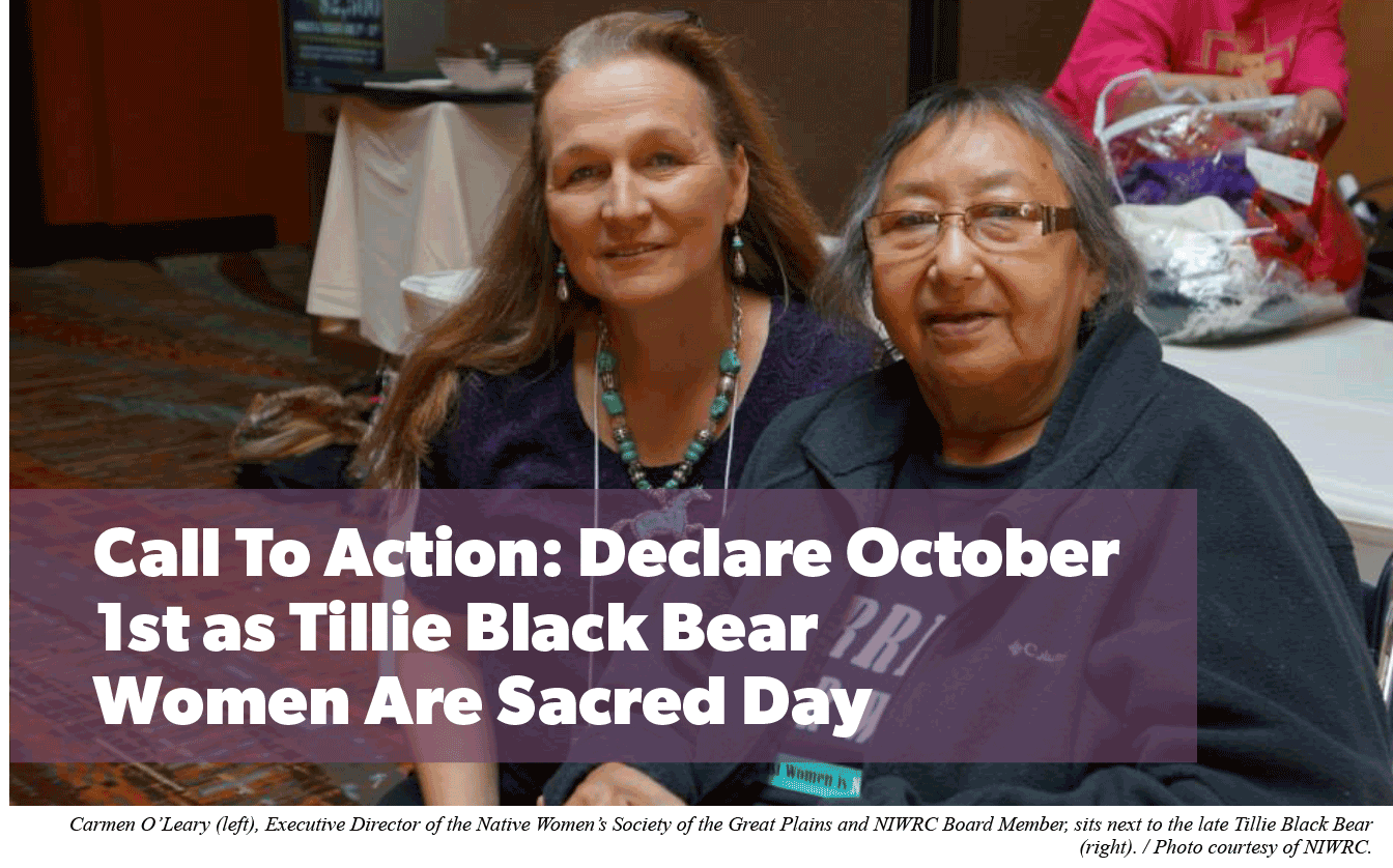 Call To Action: Declare October 1st as Tillie Black Bear Women Are Sacred Day