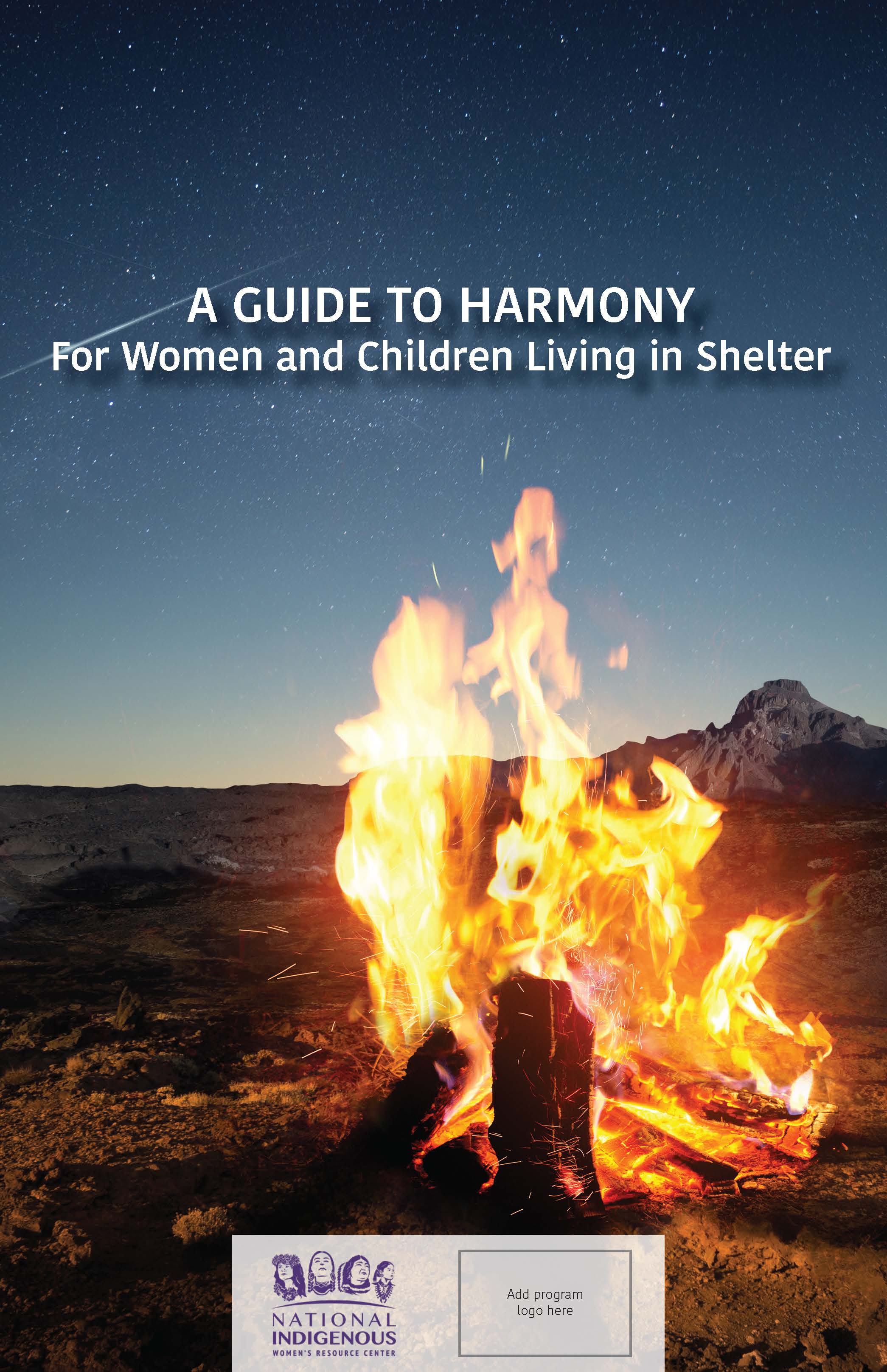 White text above campfire image with dark blue sky in background:A Guide to Harmony For Women and Children Living in Shelter. Purple NIWRC logo and text box with "add program logo here" over white box in bottom center.