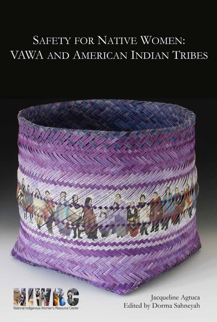 Safety for Native Women: VAWA and American Indian Tribes