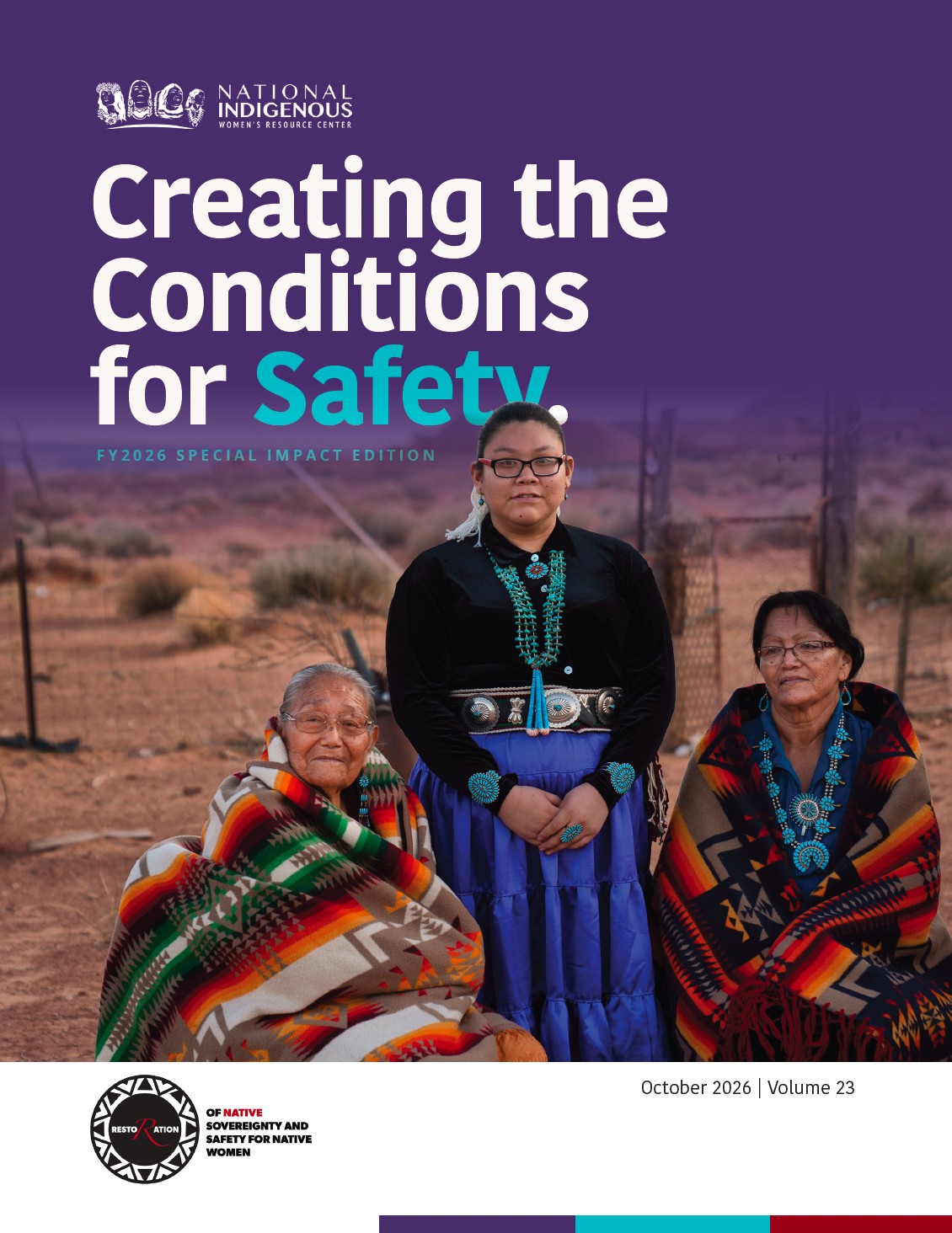 Cover of Restoration Magazine’s FY2026 Special Impact Edition, titled “Creating the Conditions for Safety,” featuring three Native women representing different generations in traditional clothing and jewelry against a desert landscape.