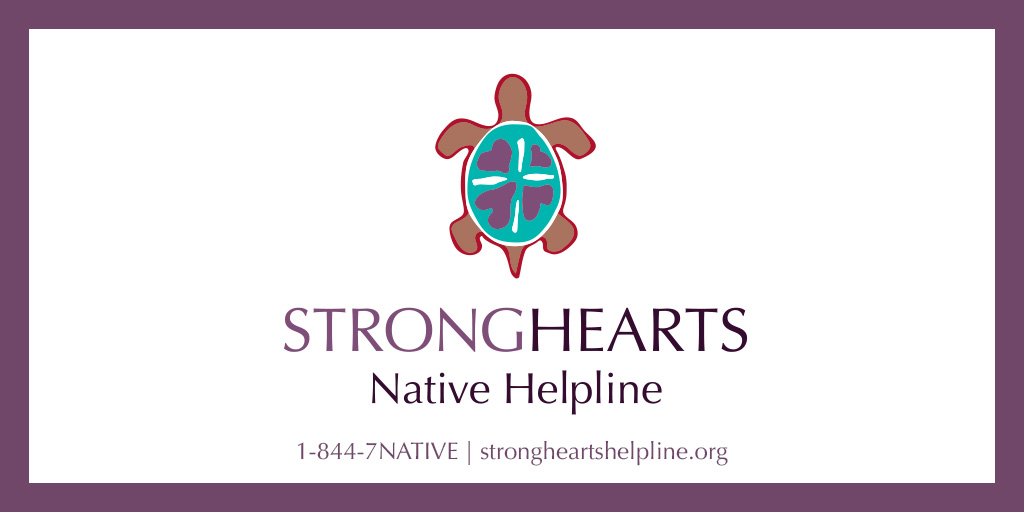 StrongHearts Native Helpline Launches as a Critical Resource for Domestic Violence and Dating Violence in Tribal Communities