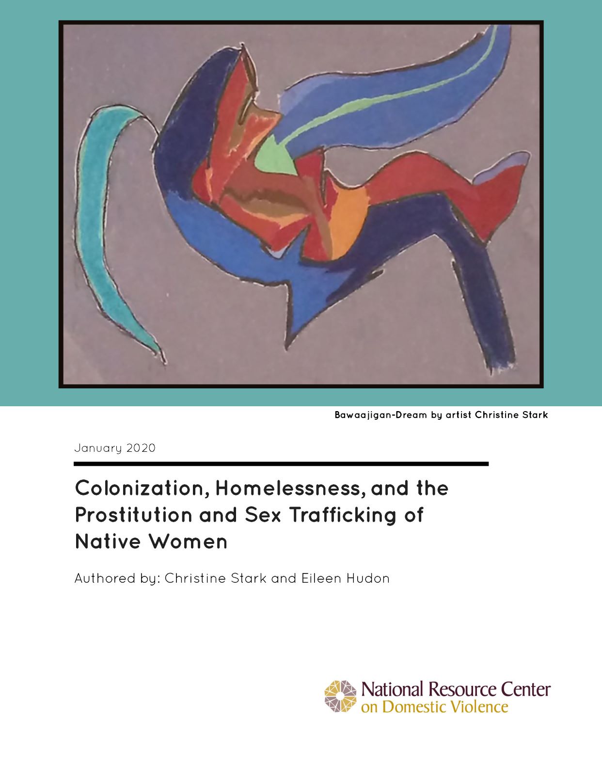 Colonization, Homelessness, and the Prostitution and Sex Trafficking of Native Women
