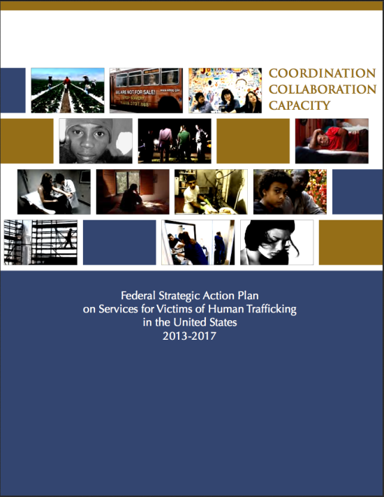 Federal Strategic Action Plan on Services for Victims of Human Trafficking in the United States 2013-2017