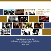 Federal Strategic Action Plan on Services for Victims of Human Trafficking in the United States 2013-2017