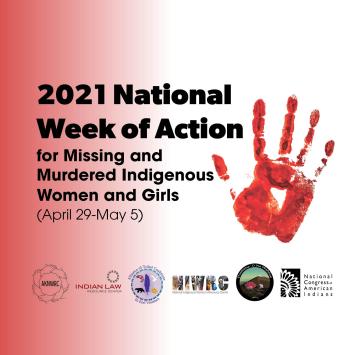 Promotional image of 2021 National Week of Action for missing and murdered Indigenous women and girls, with red handprint on right side. Logos of all partner organizations are aligned on the bottom.