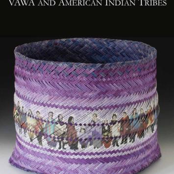 Safety for Native Women: VAWA and American Indian Tribes